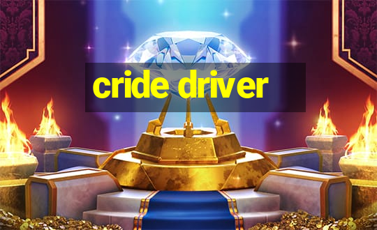 cride driver