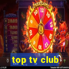 top tv club