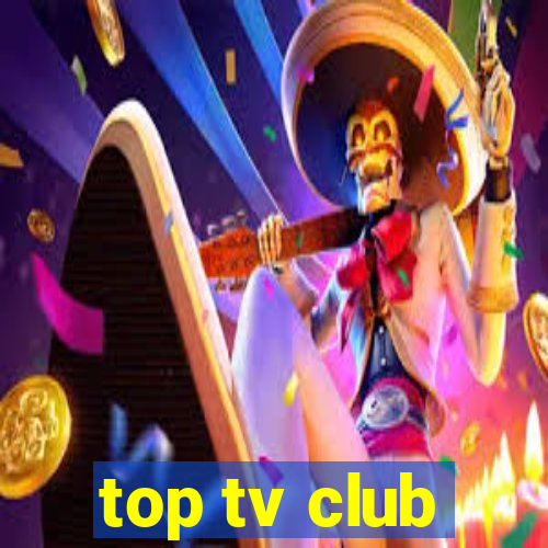 top tv club