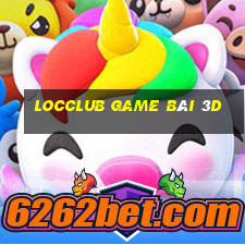 Locclub Game Bài 3D