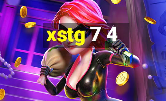 xstg 7 4