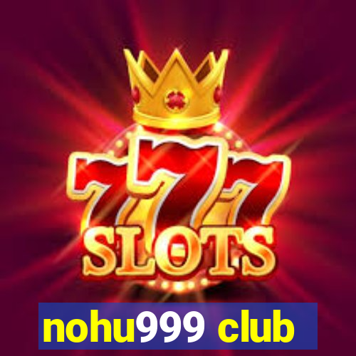 nohu999 club