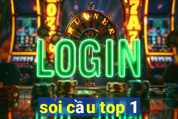 soi cầu top 1