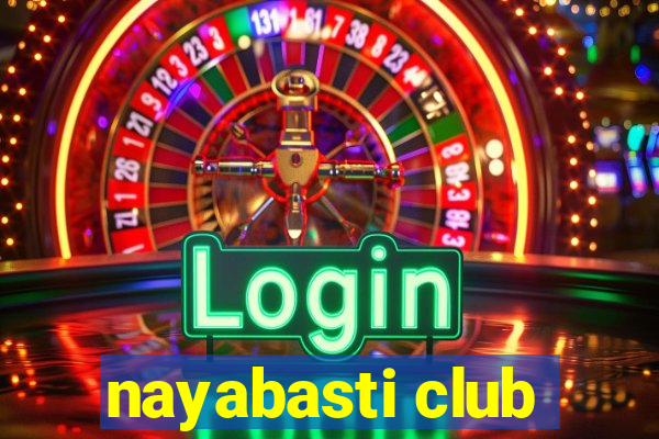 nayabasti club