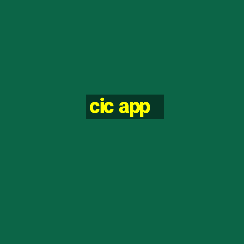 cic app