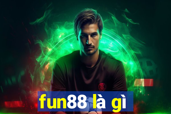 fun88 là gì