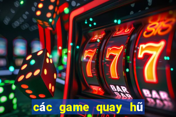 các game quay hũ uy tín