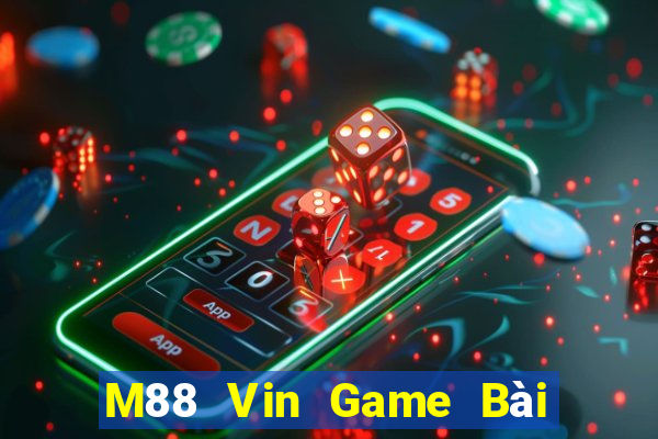 M88 Vin Game Bài 88 Club Đổi Thưởng