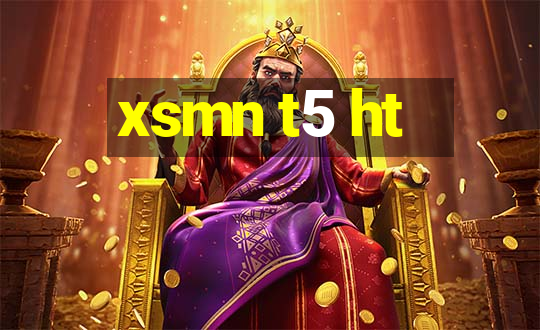 xsmn t5 ht