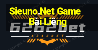 Sieuno.Net Game Bài Liêng