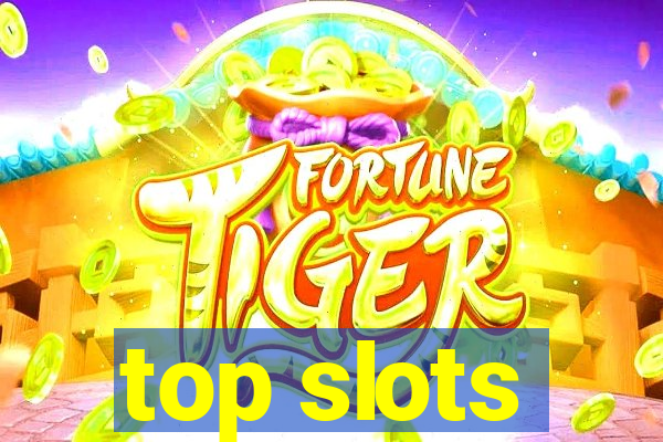 top slots