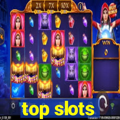 top slots