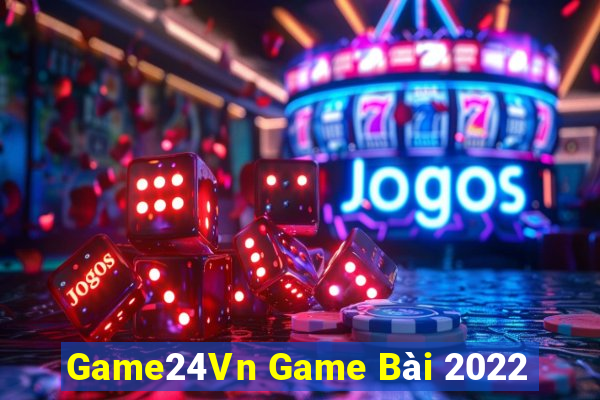 Game24Vn Game Bài 2022