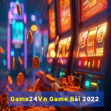 Game24Vn Game Bài 2022