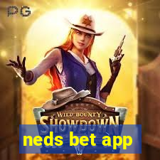 neds bet app