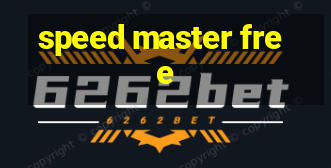 speed master free