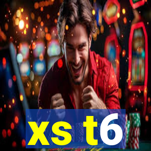 xs t6