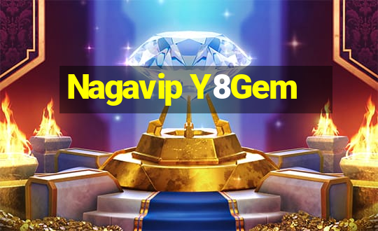 Nagavip Y8Gem