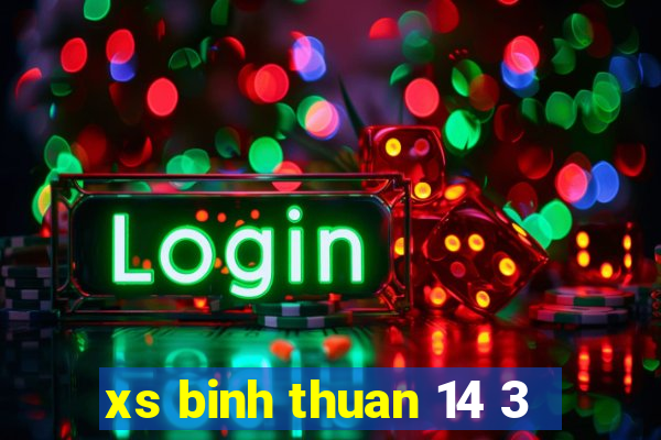 xs binh thuan 14 3