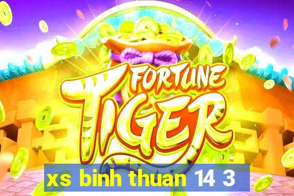 xs binh thuan 14 3