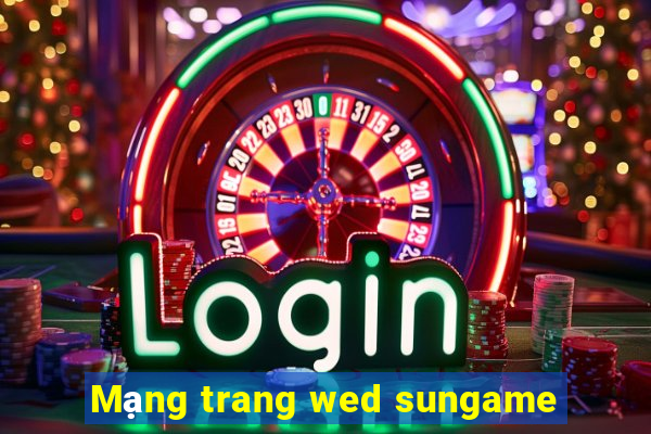 Mạng trang wed sungame