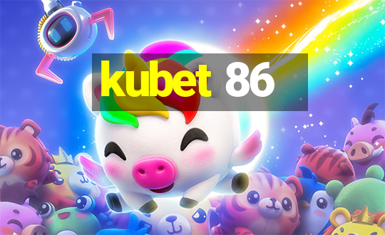 kubet 86