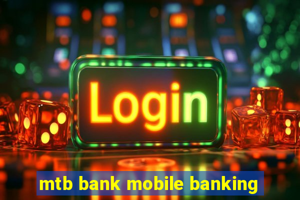 mtb bank mobile banking