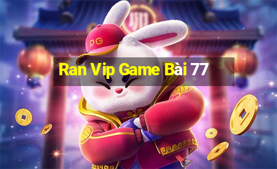 Ran Vip Game Bài 77