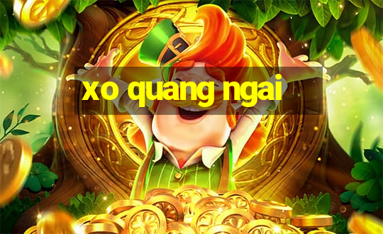 xo quang ngai