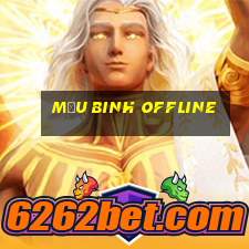 mậu binh offline