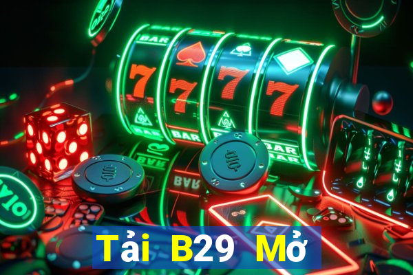 Tải B29 Mở Trò Chơi Ô Tô