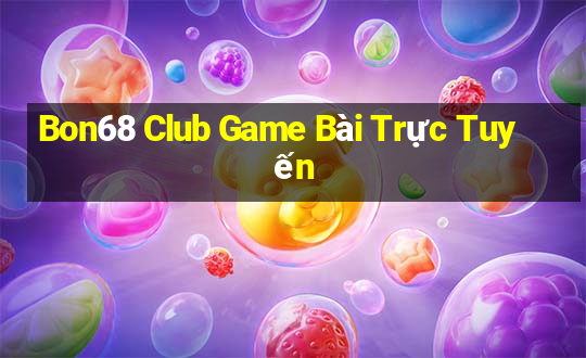 Bon68 Club Game Bài Trực Tuyến