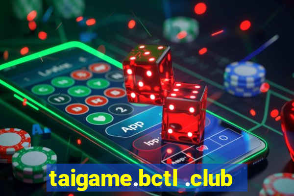 taigame.bctl .club