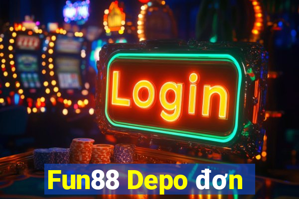 Fun88 Depo đơn