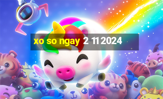 xo so ngay 2 11 2024