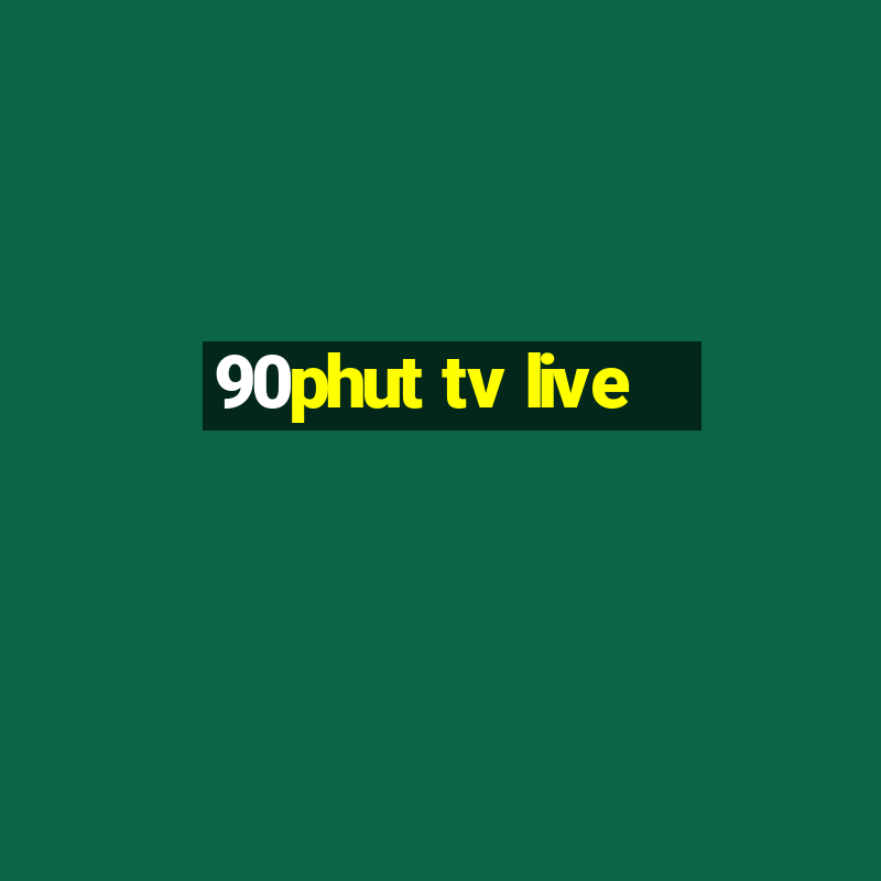 90phut tv live