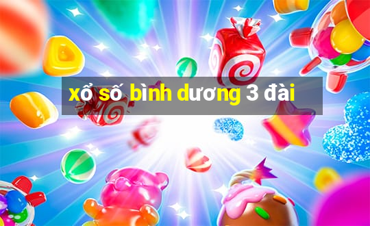 xổ số bình dương 3 đài