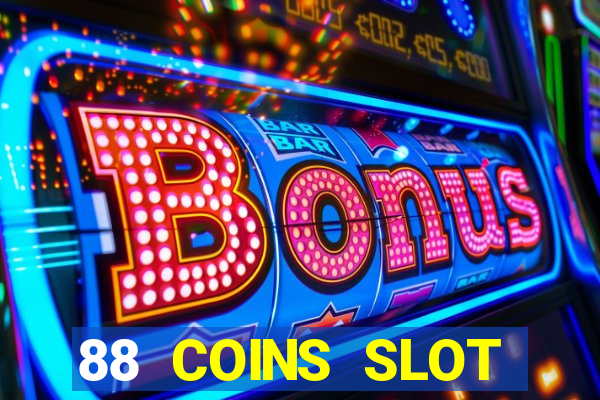 88 COINS SLOT MACHINECASINO W6(CASINO ONLINE)