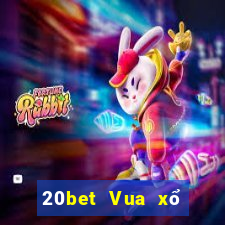 20bet Vua xổ số tranh giành táo