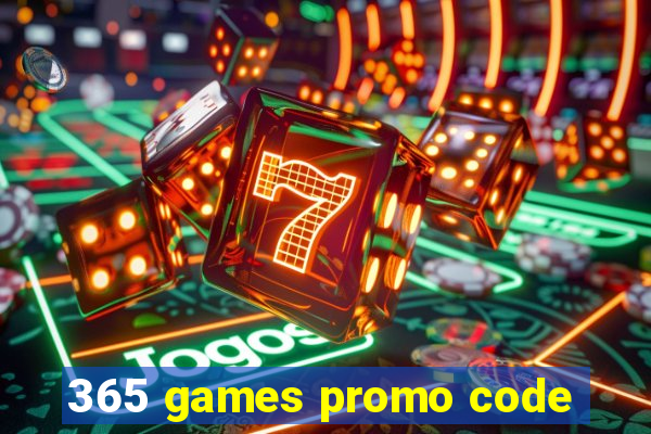 365 games promo code