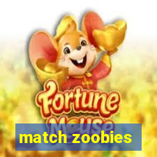 match zoobies