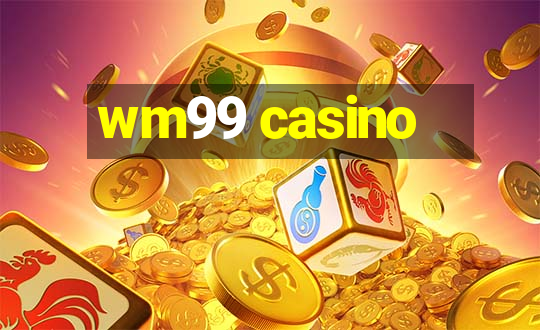 wm99 casino