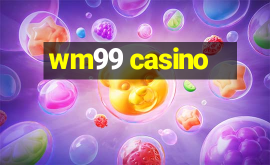 wm99 casino