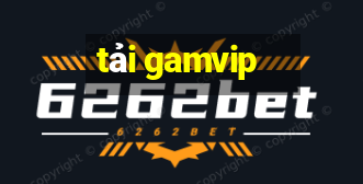 tải gamvip