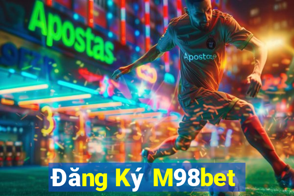 Đăng Ký M98bet