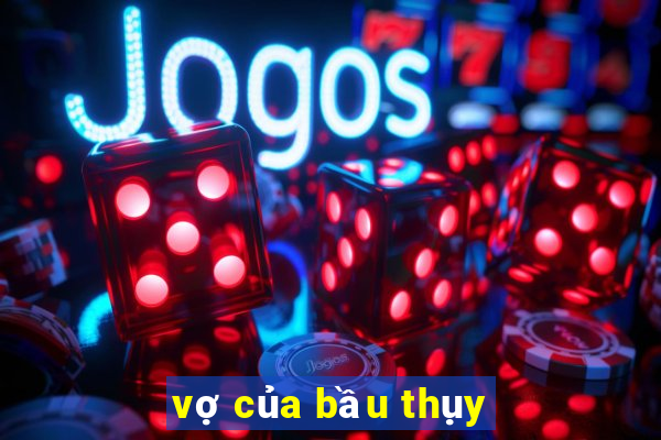 vợ của bầu thụy