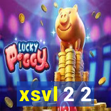 xsvl 2 2