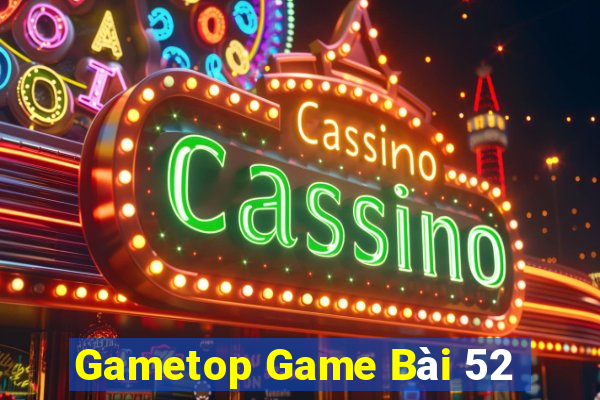 Gametop Game Bài 52