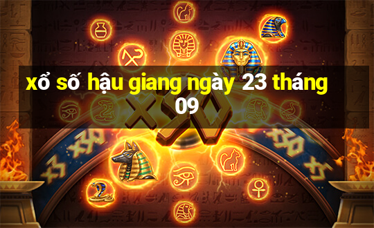 xổ số hậu giang ngày 23 tháng 09