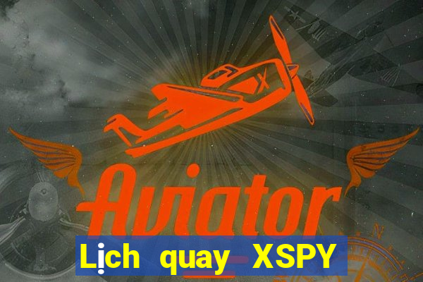 Lịch quay XSPY Thứ 2